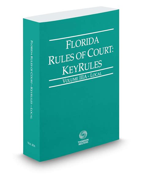 Florida Rules of Court - Local KeyRules, 2019 ed. (Vol. IIIA, Florida