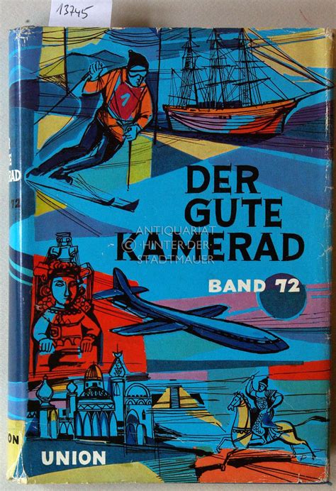 Der Gute Kamerad Ein Jahrbuch F R Jungen Band Gut Leinen