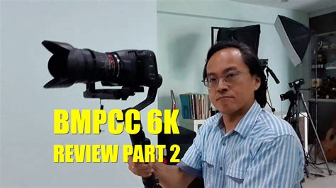 BMPCC-6K-Review-Part-2- VIDEOLANE.COM ⏩