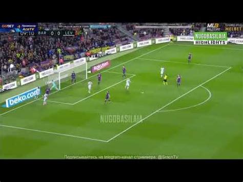 Barcelona Vs Levante 2 1 All Goals Extended Highlights La Liga 02