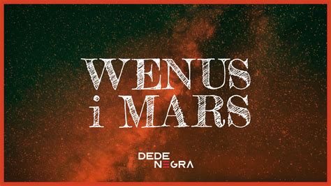 DeDe Negra Wenus I Mars Official Lyric Video YouTube