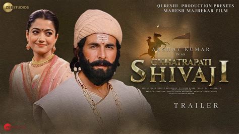 Chhatrapati Shivaji Maharaj - Trailer | Akshay Kumar | Rashmika ...