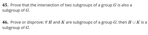 Solved Prove That The Intersection Of Two Subgroups Of A Chegg