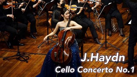 Jhaydn Cello Concerto No1 In C Major Cellist Gaeun Kim Youtube