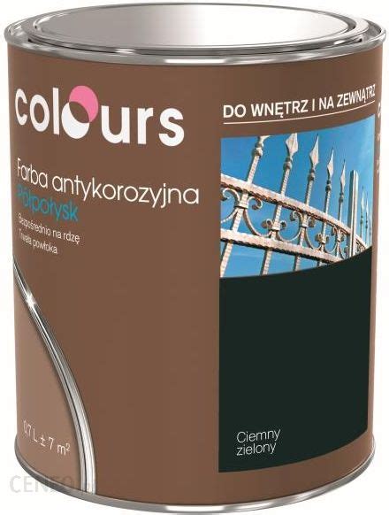 Farba Colours Farba Antykorozyjna Ciemna Zielona 0 7 L Opinie I Ceny