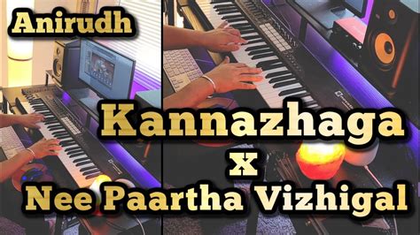 Kannazhaga X Nee Paartha Vizhigal Piano Cover Anirudh Ravichander