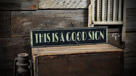 This is a Good Sign... Sign Rustic Hand Made Distressed - Etsy