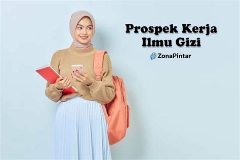 Prospek Kerja Ilmu Gizi Dan Gajinya Zonapintar