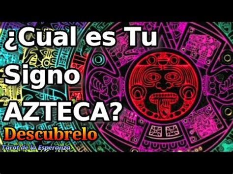 Descubre El Hor Scopo Azteca Y Cual Es Tu Signo Azteca Youtube