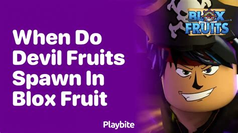 When Do Devil Fruits Spawn in Blox Fruit? - Playbite