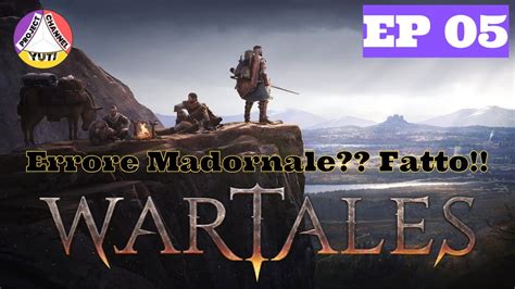 Wartales Ep I Nemici Sono Sempre Piu Forti Affrontarli E Dura