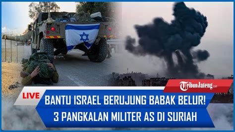 Bantu Israel Berujung Babak Belur Pangkalan Militer As Di Suriah