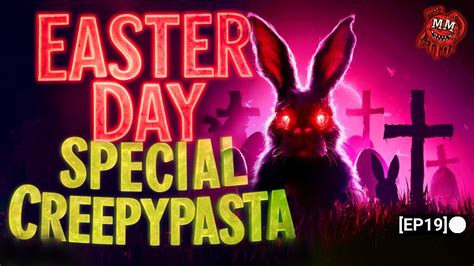 Black Screen Scariest Creepypasta Compilation Ep Easter Day