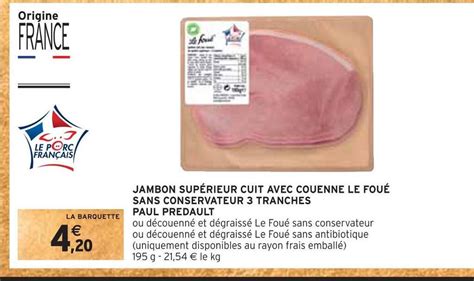 Promo Paul Predault Le Fou Jambon Sup Rieur Cuit Avec Couenne Sans