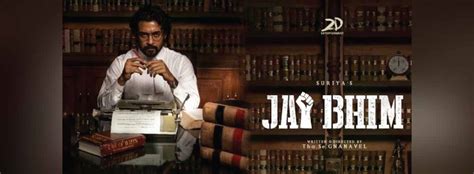 Jai Bhim Cast Release Date Trailer Songs Posters News Reviews