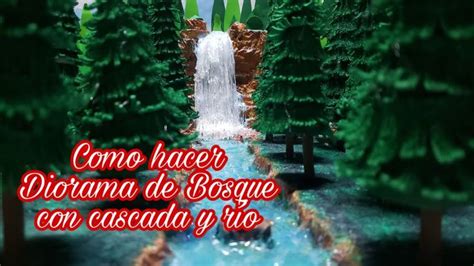 Hacer Maqueta De Bosque Con Cascada Y Rio Maquetas De Bosques