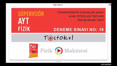 Test Okul AYT Fizik Süpervizör 18 Deneme Çözümleri 2020 YouTube