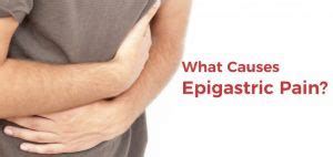 Epigastric Pain: 10 Possible Causes and Treatment Options