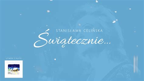 Stanisława Celińska Nie było miejsca dla Ciebie YouTube