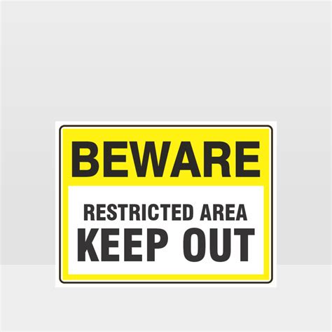 Beware Restricted Area Keep Out Sign Noticeinformation Sign Hazard