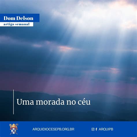 Moradas No Céu - Uma morada no céu | Arquidiocese da Paraíba