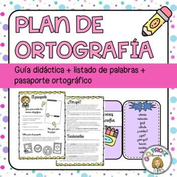 Plan de Ortografía completo by Go Profe Teachers Pay Teachers