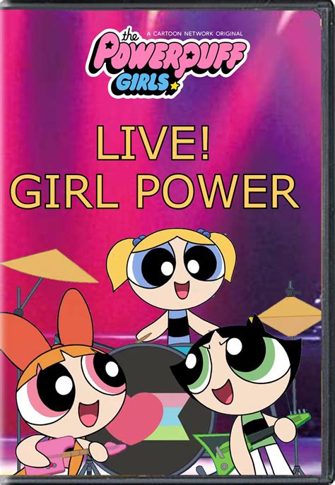 The Powerpuff Girls Live Girl Power By Jack1set2 On Deviantart