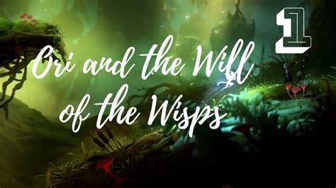 Ori And The Will Of The Wisps P The Beginning In Inkwater Marsh