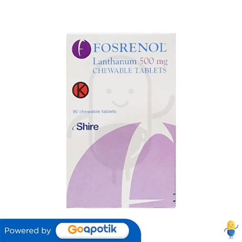 FOSRENOL 500 MG BOX 90 TABLET Kegunaan Efek Samping Dosis Dan