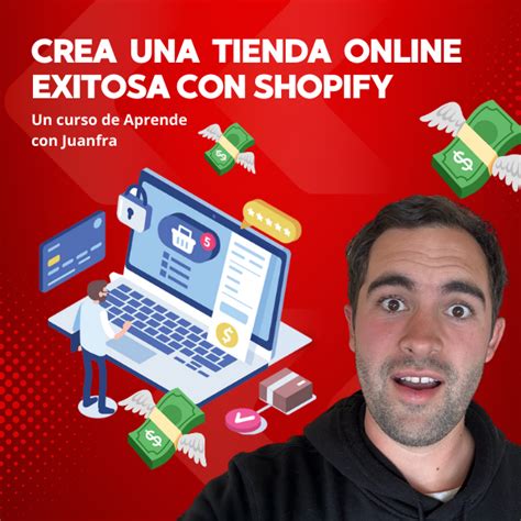 Crea Una Tienda Online Exitosa Con Shopify