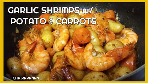 Shrimps W Potato Carrots Panlasang Pinoy Youtube