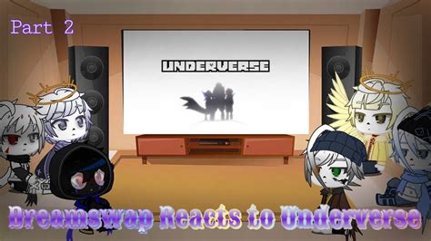 Dreamswap Reacts To Underverse Part 2 Youtube