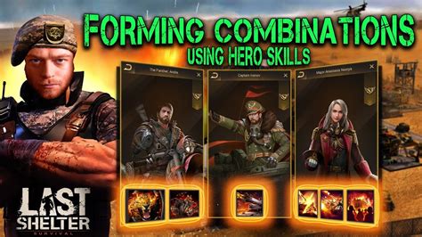 How To Form A Hero Combination Last Shelter Survival Guide Youtube