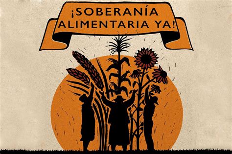 La Soberan A Alimentaria Hoy Es Bandera De Lucha De Los Pueblos Iade