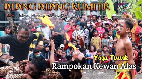 Atraksi Bujang Ganong Feat Rampokan Kewan Alas ALANG ALANG KUMITIR