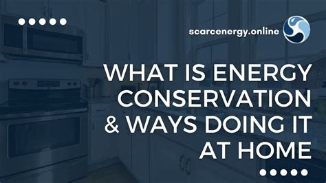 What Is Energy Conservation And How To Do It Conservingenergy Hometips Energy Youtube