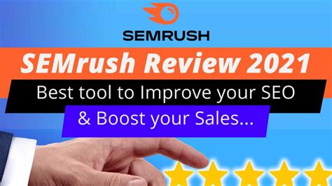 SEMrush Review 2021 Best Tool To Improve Your SEO And Boost Sales