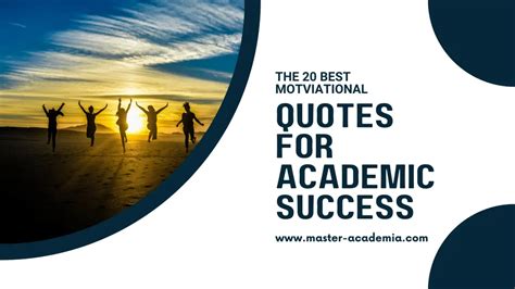 The 20 best motivational quotes for academic success - Master Academia