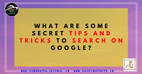 What are some secret tips and tricks to search on Google? | Hacking ...