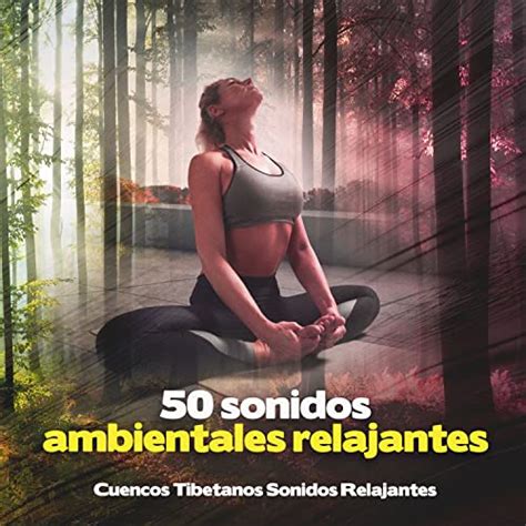 Amazon Music Cuencos Tibetanos Sonidos Relajantesの50 sonidos