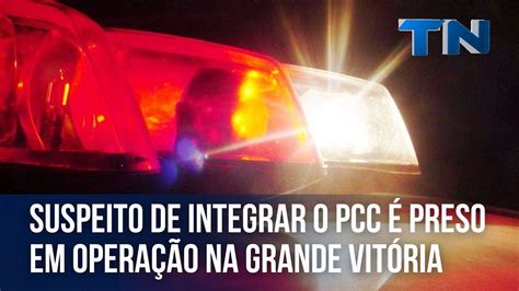 Suspeito de integrar o PCC é preso durante operação na Grande Vitória