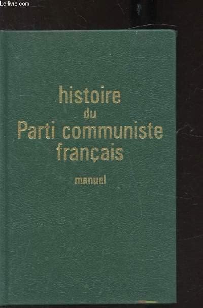 Histoire Du Parti Communiste Fran Ais Manuel Von Collectif Bon