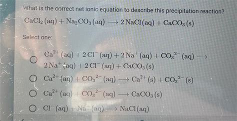 Solved What is the correct net ionic equation to describe | Chegg.com