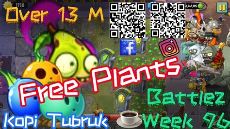 Plants Vs Zombies 2 Battlez Arena S10 Week 96 Over 13Mill Free Plants