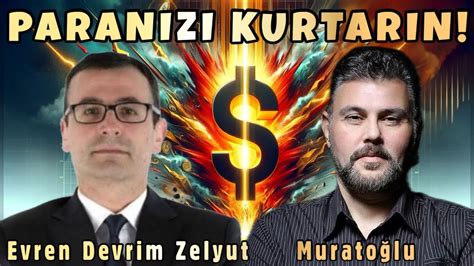 PARANIZI KURTARIN MURAT MURATOĞLU EVREN DEVRİM ZELYUT YouTube