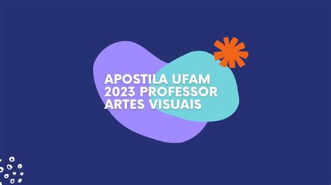 Apostila Ufam Professor Artes Visuais Youtube