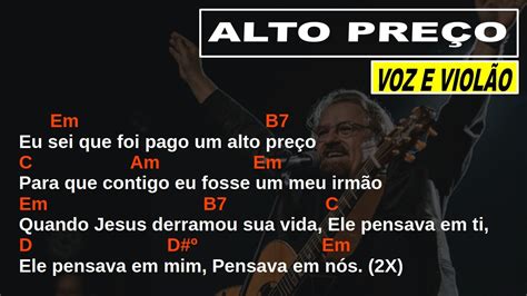 ALTO PREÇO Asaph Borba Voz e Violão Cifra Simplificada YouTube