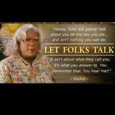 Madea Quotes On Love. QuotesGram