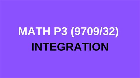 A2 Math P3 Integration Basic Concepts Integration Lecture 1 Youtube