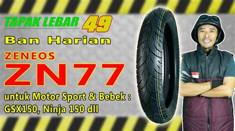 Ban ZENEOS ZN77 90 90 17 Ban Harian Motor Bebek Honda Kharisma 125